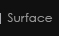 Surface